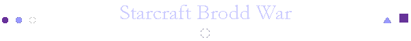 Starcraft Brodd War